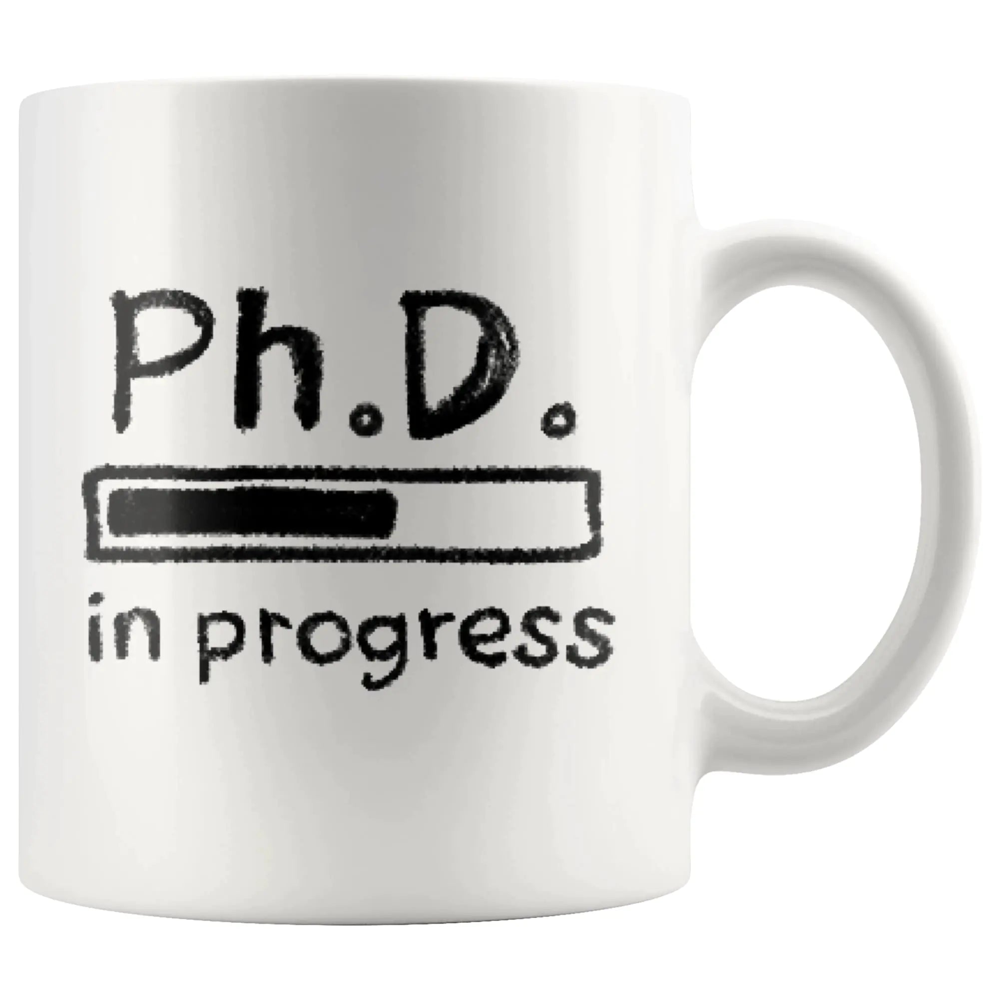 PhD in Progress Future Dr Doctor Gifts Medical Doctorate Student Graduation From Teacher Mom Dad Brother Sister Uncle Aunt Grandpa Grandma Congratulations Classmates Ceramic Coffee Mug (11 oz White)